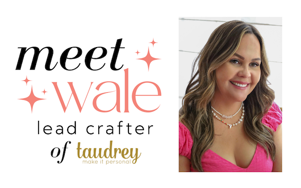 meet wale, our lead crafter!