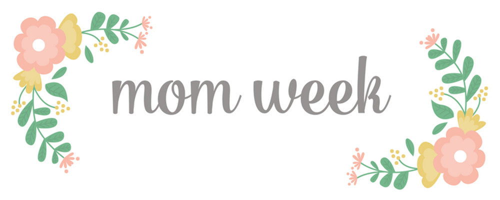Mom Week: 7 Amazing Moms and Deals